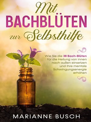 cover image of Mit Bachblüten zur Selbsthilfe
